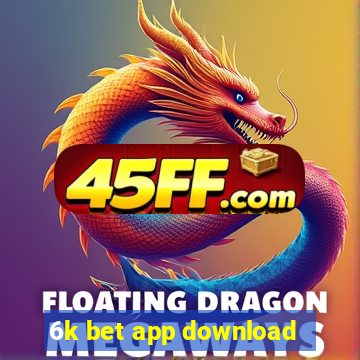 6k bet app download